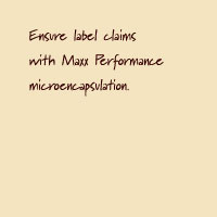 Ensure label claims with Maxx Performance microencapsulation