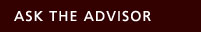 Ask The Advisor